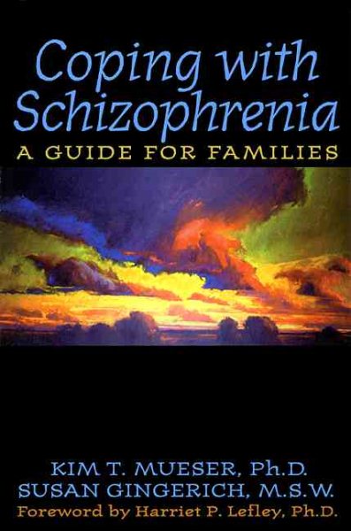 Coping With Schizophrenia: A Guide for Families cover