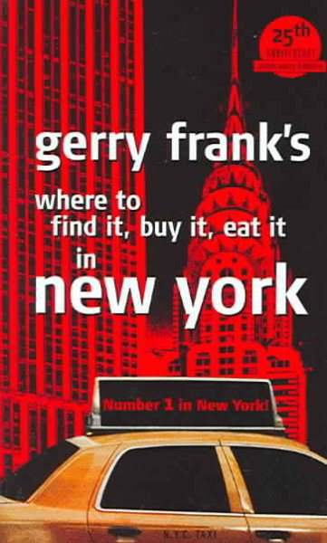 Gerry Frank's Where to Find It, Buy It, Eat It in New York (GERRY FRANK'S WHERE TO FIND IT, BUY IT, EAT IT IN NEW YORK (REGULAR EDITION)) cover