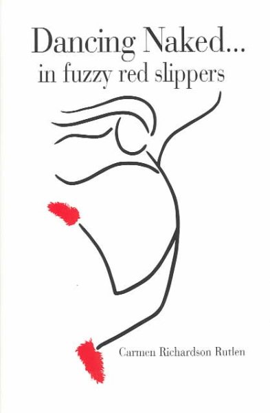 Dancing Naked-- In Fuzzy Red Slippers cover