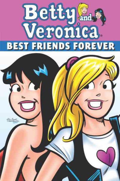 Betty & Veronica: Best Friends Forever (Archie & Friends All-Stars) cover