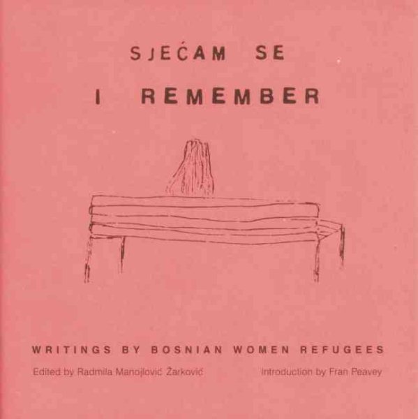 I Remember: Writings by Bosnian Women Refugees cover
