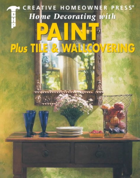 Home Decorating With Paint, Tile, Wallcovering