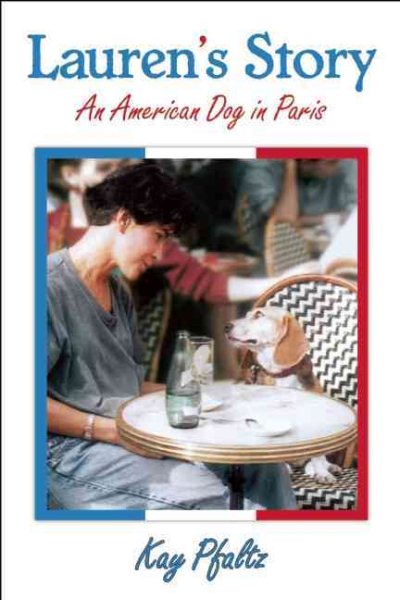 Lauren's Story: An American Dog in Paris (originally published as a hardback 2002; 5th edition) cover