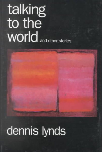 Talking to the World and Other Stories cover