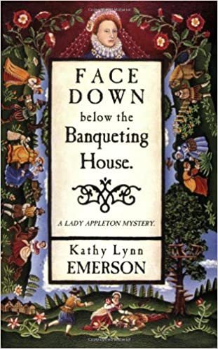 Face Down Below the Banqueting  House: A Lady Appleton Mystery