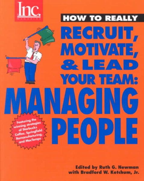 How to Really Recruit, Motivate & Lead Your Team: Managing People cover