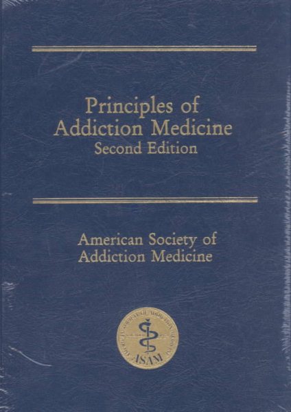 Principles of Addiction Medicine, 2nd Edition cover