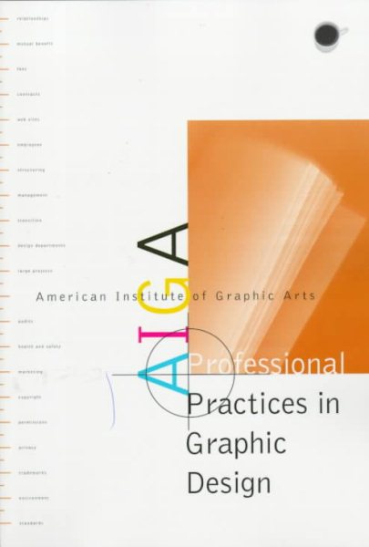 AIGA Professional Practices in Graphic Design: American Institute of Graphic Arts