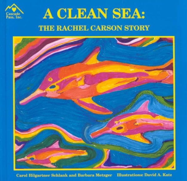 A Clean Sea: The Rachel Carson Story cover