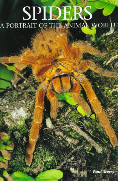 Spiders: A Portrait of the Animal World (Portraits of the Animal World)
