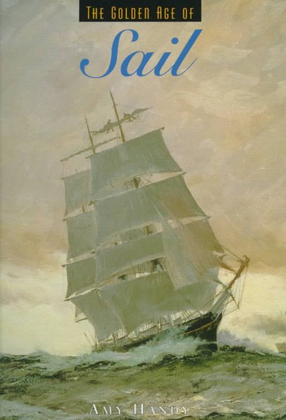 The Golden Age of Sail (Golden Age of Transportation) cover