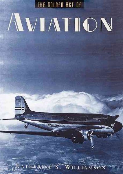 Golden Age of Aviation (Golden Age of Transportation) cover