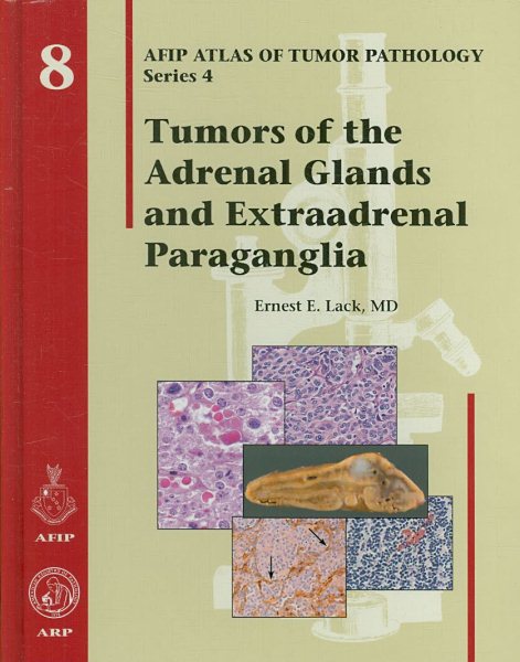 Tumors of the Adrenal Glands and Extraadrenal Paraganglia - Volume 8 (Afip Atlas of Tumor Pathology Series 4) cover