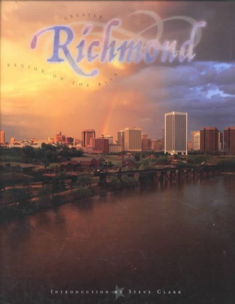Greater Richmond: Region on the Rise (Urban Tapestry Series)