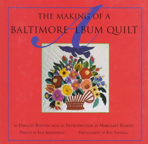 The Making of a Baltimore Album Quilt cover