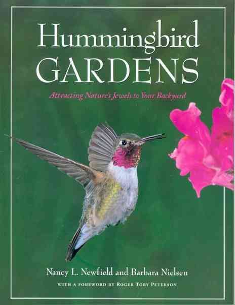 Hummingbird Gardens: Attracting Nature's Jewels to Your Backyard cover