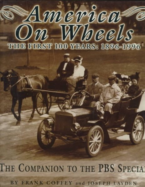 America on Wheels : The First 100 Years: 1896-1996 : The Companion to the Pbs Special cover