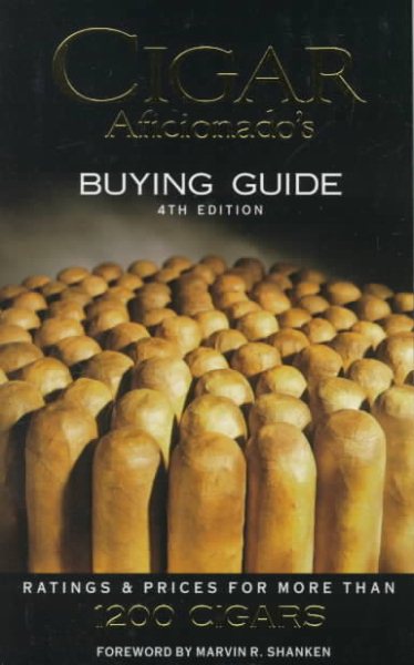Cigar Aficionado's: Buying Guide : Ratings & Prices for More Than 1200 Cigars cover