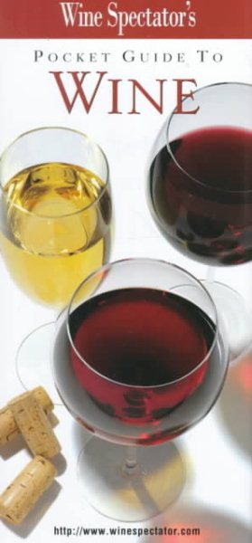 Wine Spectator's: Pocket Guide To Wine