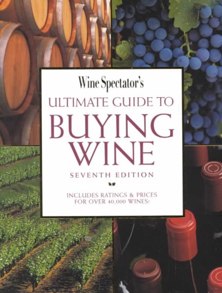 Wine Spectator's Ultimate Guide to Buying Wine (7th Edition) cover