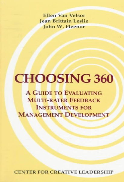 Choosing 360: A Guide to Evaluating Multi-Rater Feedback Instruments for Management Development