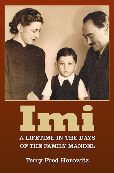 IMI: A Lifetime in the Days of the Family Mandel cover