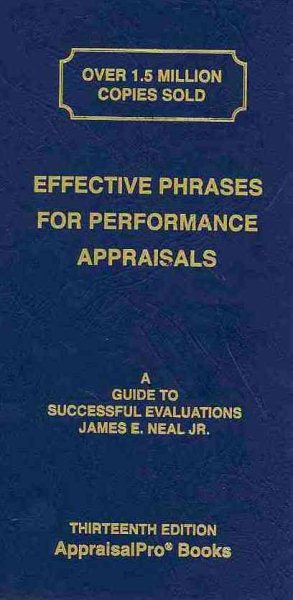 Effective Phrases for Performance Appraisals: A Guide to Successful Evaluations (Neal, Effective Phrases for Peformance Appraisals) cover