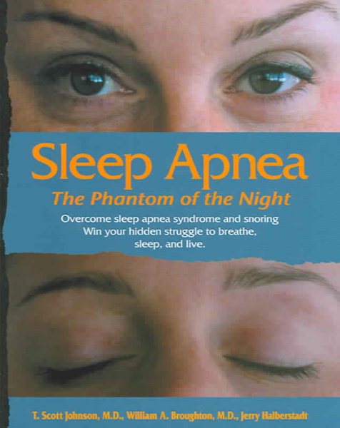 Sleep Apnea - The Phantom of the Night: Overcome sleep apnea  syndrome and snoring cover