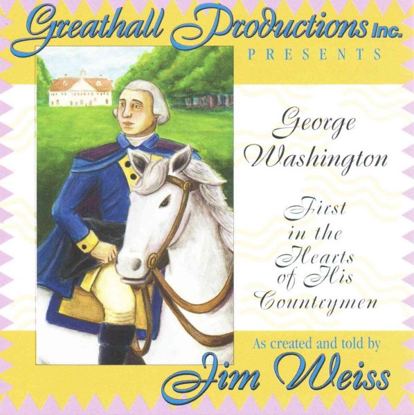 George Washington: First in the Hearts of his Countrymen cover