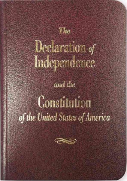 The Declaration of Independence and the Constitution of the United States of America cover