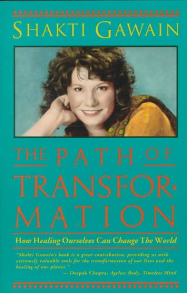 The Path of Transformation: How Healing Ourselves Can Change the World cover