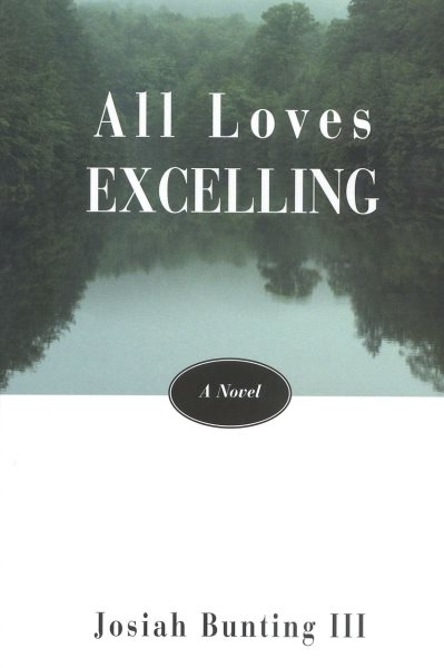 All Loves Excelling: A Novel cover