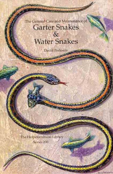 The General Care And Maintenance Of Garter Snakes And Water Snakes (The Herpetocultural Library. Series 200) cover