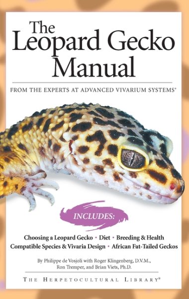 The Leopard Gecko Manual: From The Experts At Advanced Vivarium Systems cover