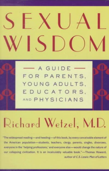 Sexual Wisdom: A Guide for Parents, Young Adults, Educators, and Physicians cover