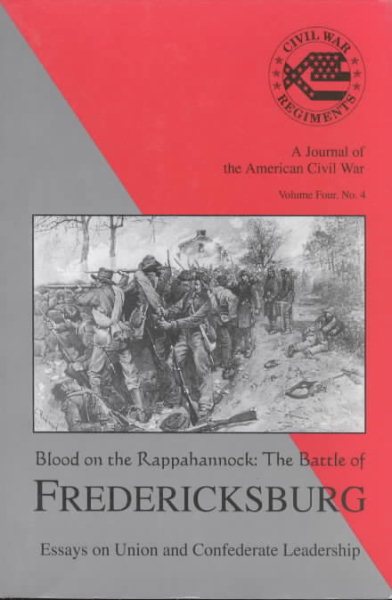Blood on the Rappahannock : the battle of Fredericksburg, essays on Union and Confederate leadership cover
