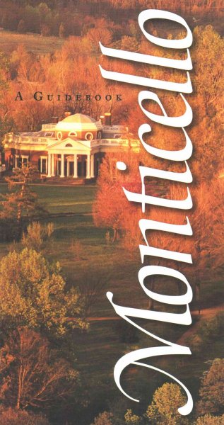 Monticello: A Guidebook cover