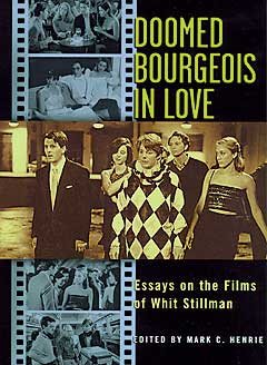 Doomed Bourgeois in Love : Essays on the Films of Whit Stillman cover