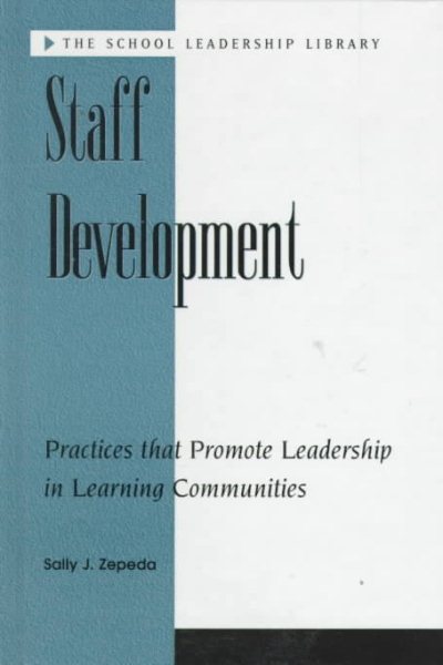 STAFF DEVELOPMENT: Leadership in Learning Communities (School Leadership Library) cover
