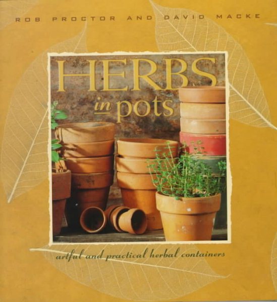 Herbs in Pots: A Practical Guide to Container Gardening Indoors and Out cover