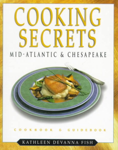 Cooking Secrets: Mid-Atlantic & Chesapeake cover
