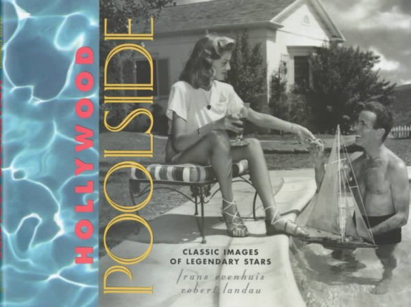 Hollywood Poolside: Classic Images of Legendary Stars cover