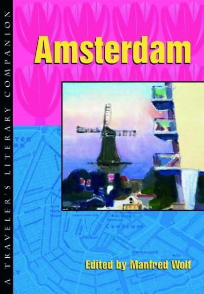 Amsterdam: A Traveler's Literary Companion