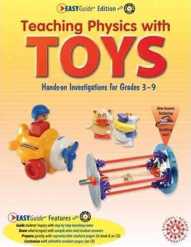 Teaching Physics With Toys: Hands-on Investigations for Grades 3-9, Easyguide cover