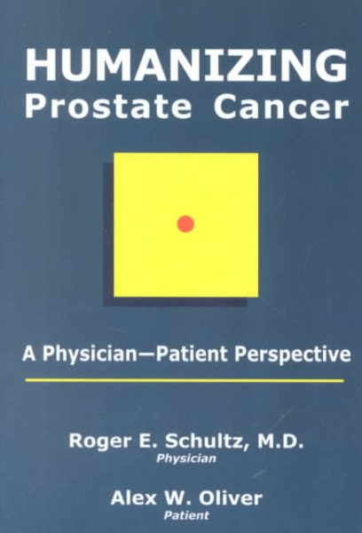 Humanizing Prostate Cancer: A Physician-Patient Perspective cover