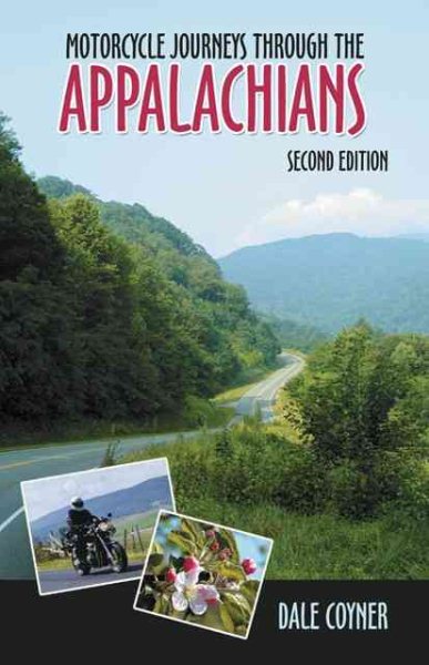 Motorcycle Journeys Through The Appalachians - 2nd Edition (Motorcycle Journeys) cover