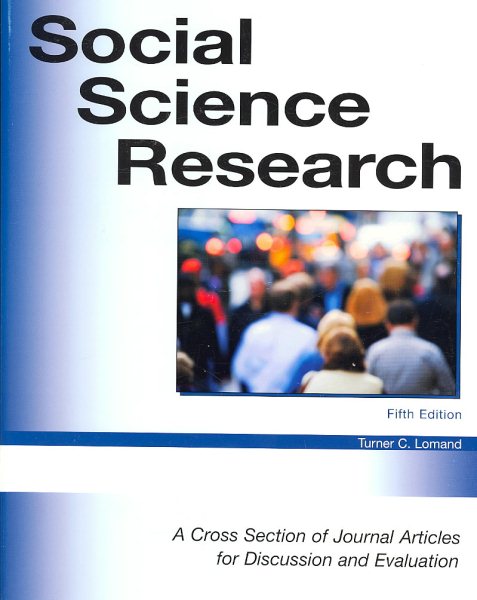 Social Science Research: A Cross Section of Journal Articles for Discussion and Evaluation cover