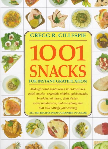 1001 Snacks: For Instant Gratification cover