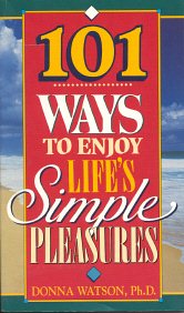 101 Ways to Enjoy Life's Simple Pleasures cover