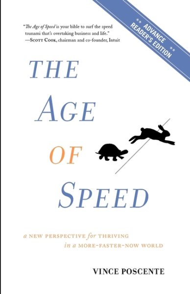 The Age of Speed: Learning to Thrive in a More-Faster-Now World cover